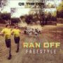 Ran Off Freestyle (Explicit)