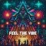 Feel the Vibe