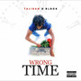 Wrong Time (Explicit)