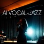 Vocal Jazz