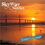 Skyway Sunset (Explicit)