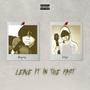 leave it in the past (feat. KidZin) [Explicit]