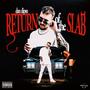 RETURN OF THE SLAB (Explicit)