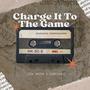 Charge It To The Game (feat. Genojah) [Explicit]