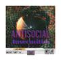 AntiSocial Insecurities (Explicit)