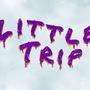 Little Trip (Explicit)