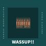 WASSUP!! (feat. MYSTERIOUS GXNG) [Explicit]