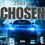 CHOSEN (feat. E & VILLZ LOWK) [Explicit]