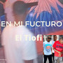 En Mi Fucturo (Explicit)