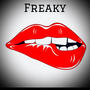 Freaky (feat. XRIS) [Explicit]