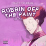 Rubbin Off the Paint (Remix) [Explicit]