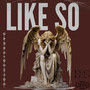 Like So