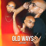 OLD WAYS (Explicit)