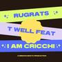 Rugrats (feat. I AM Cricchi) [Explicit]