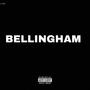 Bellingham (Freestyle) [Explicit]