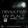 Tryna Find My Place (Explicit)