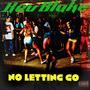 No Letting Go (Explicit)