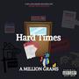 Hard Times (Explicit)