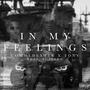 In My Feelings (Remix) [Explicit]