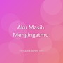 Aku Masih Mengingatmu