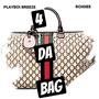 4 Da Bag (feat. Roxiiee)