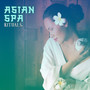 Asian Spa Rituals: Temple of Vital Energy