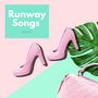 Runway Songs Project: The Top Catwalk Collection, Fashion Shows Dance House, Drag