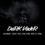 Dark Vader (Cypher) (feat. Dashmani, King J Pow & Rony El Yuma) [Explicit]