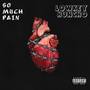 So Much pain (Explicit)