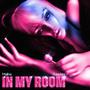 In My Room (Explicit)