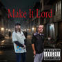 Make It Lord (feat. CJ Coley)