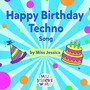 Happy Birthday Techno