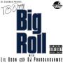 Big Roll (Explicit)