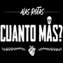 Cuanto Más? (Explicit)