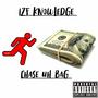 Chase Uh Bag (Explicit)