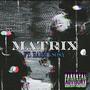 Matrix (feat. Rammy Sosa) [Explicit]