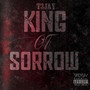 King Of Sorrow (Explicit)