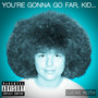 You're Gonna Go Far, Kid (Explicit)