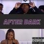 After Dark (Explicit)