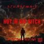 Hot In Dis ***** (feat. 2TurntQuan) [Explicit]