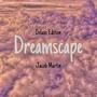 Dreamscape (Deluxe) [Explicit]