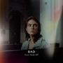 Bad ((Dance Mix)) [Explicit]