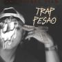 Trap Pesao (Explicit)