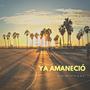 Ya amaneció (feat. C.A.N.E.) [Explicit]