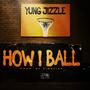 How I Ball (Explicit)