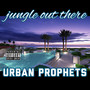 Jungle out There (Explicit)