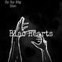 Blac hearts (Explicit)