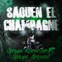Saquen El Champagne