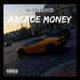 Arcade Money (Explicit)