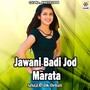 Jawani Badi Jod Marata